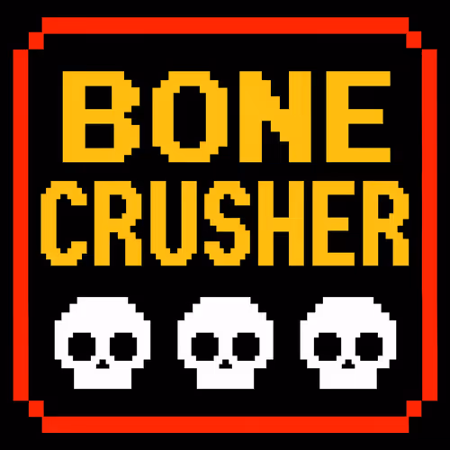 Bone Crusher