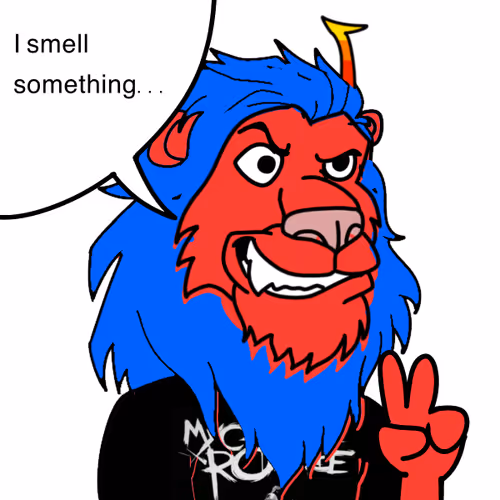 Bored  I smell something