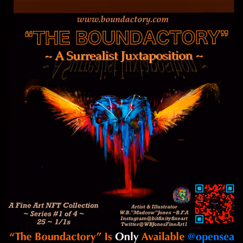 The Boundactory ~ A Surrealist Juxtaposition ~