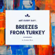 Breezes From Turkey