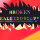 Broken kaleidoscope