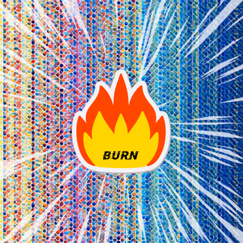 Burn them coins