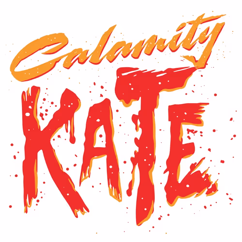 Calamity Kate cartoons. Redeemable gift with purchase.
