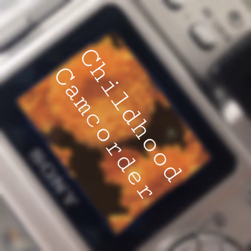 Childhood camcorder - old