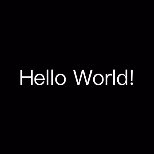 Coder, Hello World.