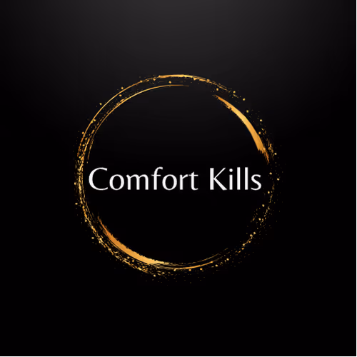 Comfort Kills