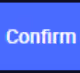 Confirm