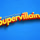 Consumer Supervillains