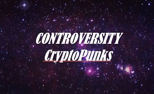 CONTROVERSITY CRYPTOPUNKS
