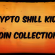 "Crypto Shill Kids" Private Coin Collection - old