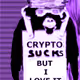 CRYPTO SUCKS, BUT I LOVE IT!