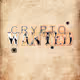CRYPTOS WANTED