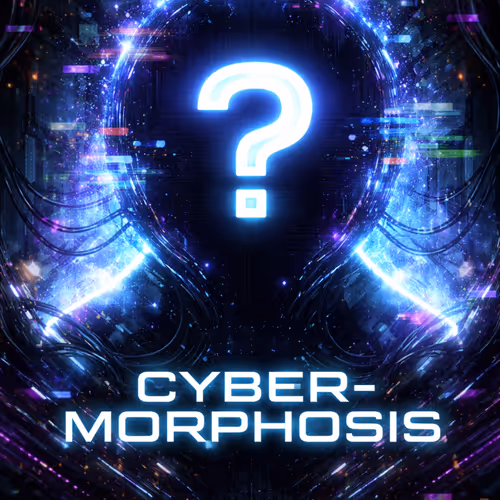 Cyber-Morphosis