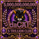 DACAT 5 TRILLION CLUB