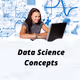 Data Science Concepts
