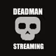 Deadman Streaming presents HIGHLIGHTS