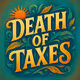 Death of Taxes - Lawful Record Series