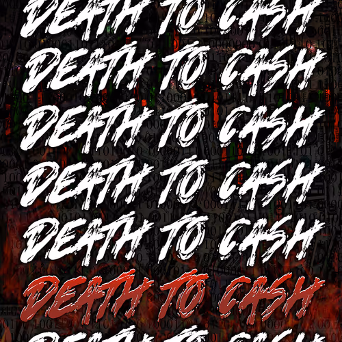 Death to Cash