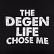 Degen Lyfe