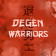 Degen Warriors Official