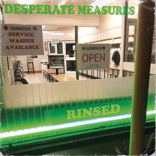 Desperate Measures - Rinsed Album Project