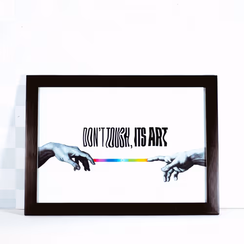 Don't touch it's Art - old