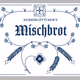 Donnerluettchens Mischbrot