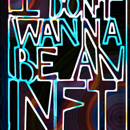 Don't Wanna Be NFT