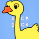 SICK DUCK