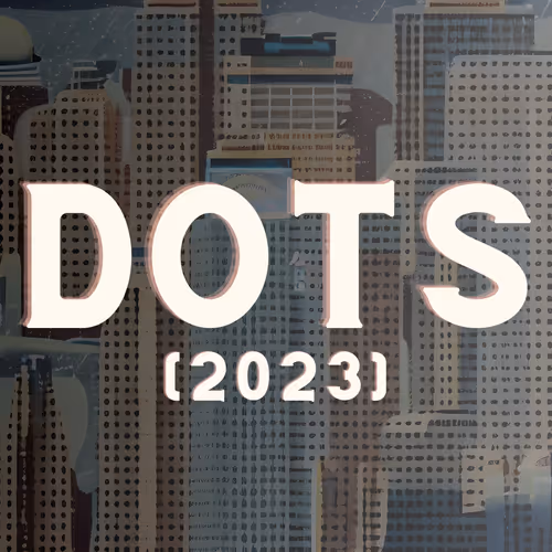 DOTS [2023]