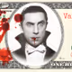 DRACULA ON THE DOLLAR BILLS