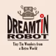Dreamtin Robot