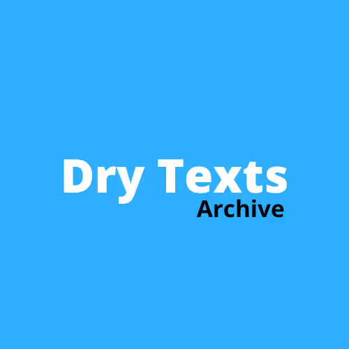Dry Texts Archive