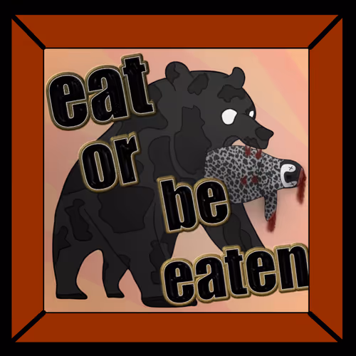 eat or be eaten