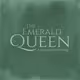 Emerald Queen