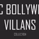 Epic Bollywood Villains - old