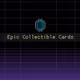 Epic Collectible Cards