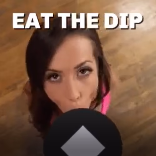 Eat the Dip!