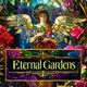 Eternal Gardens