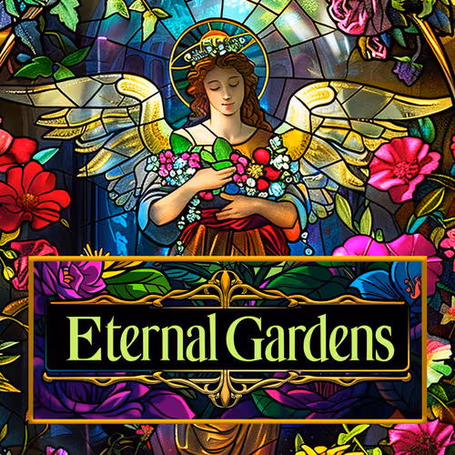 Eternal Gardens