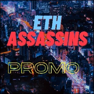 eth assassins promo - old