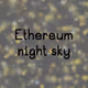 Ethereum night sky - old