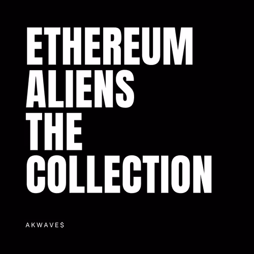 ETHEREUM ALIENS - 5A1nYkqj0u
