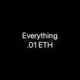 everything .01 ETH