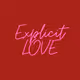 Explicit Love