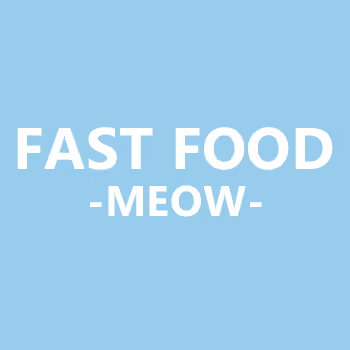 Fast Food Meow