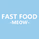 Fast Food Meow