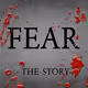 Fear - The Story - old V2