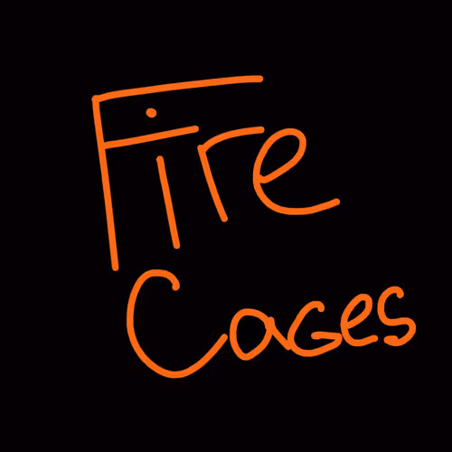 Fire Cages