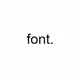 font.